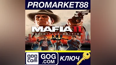 Mafia II Definitive Edition GOG КЛЮЧ GLOBAL