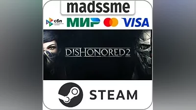 Dishonored 2 * RU/KZ/СНГ/TR/AR * STEAM АВТОДОСТАВКА