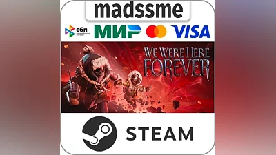 We Were Here Forever * RU/KZ/СНГ/TR/AR * STEAM АВТО