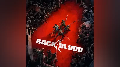 BACK 4 BLOOD (Ключ Steam | РФ+СНГ)