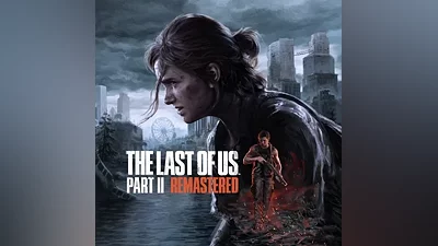 THE LAST OF US PART II REMASTERED (БЕЗ РФ) STEAM КЛЮЧ