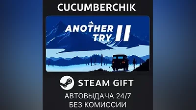 Another Try 2 STEAM GIFT AUTO RU+МИР