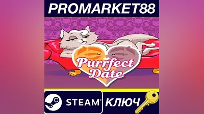 Purrfect Date Steam КЛЮЧ GLOBAL (NO TR)