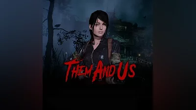 THEM AND US STEAM КЛЮЧ