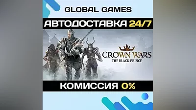 Crown Wars: The Black Prince Steam Ключ РФ+СНГ