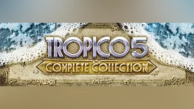 Tropico 5: Complete Collection / Steam Key / GLOBAL | АВТОВЫДАЧА 24/7