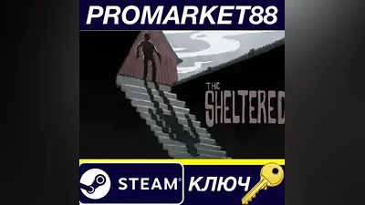 The Sheltered Steam КЛЮЧ GLOBAL