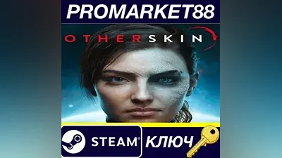 Otherskin Steam КЛЮЧ GLOBAL