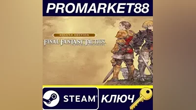 Final Fantasy Tactics: The Ivalice Chronicles Deluxe Ed