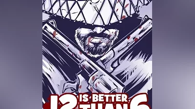 12 is Better Than 6 КЛЮЧ STEAM ВСЕ СТРАНЫ