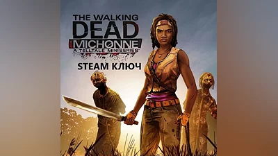 The Walking Dead: Michonne A Telltale Miniseries (STEAM КЛЮЧ) РФ+МИР РУССКИЙ ЯЗЫК