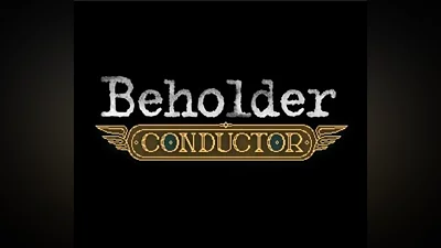 Beholder: Conductor Steam Key Мир + РФ