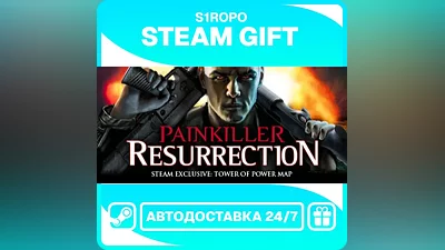 Painkiller: Resurrection (RoW) / STEAM / АВТОВЫДАЧА