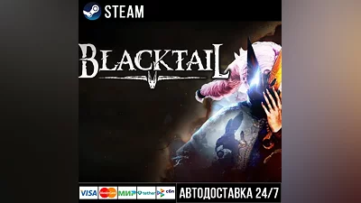 BLACKTAIL СТИМ Steam Gift