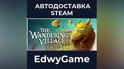 The Wandering Village