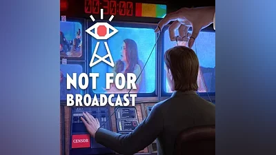 Not For Broadcast (Ключ Steam | РФ+СНГ)