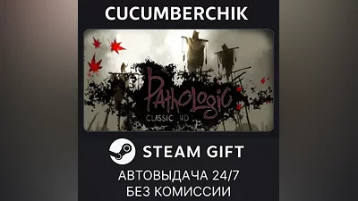 Pathologic Classic HD STEAM GIFT AUTO RU+МИР