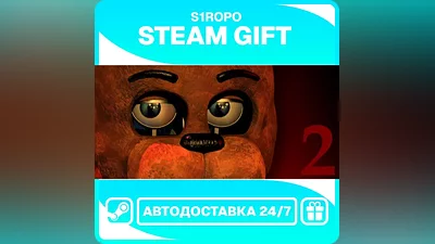 Five Nights at Freddy's 2 - STEAM - АВТОВЫДАЧА