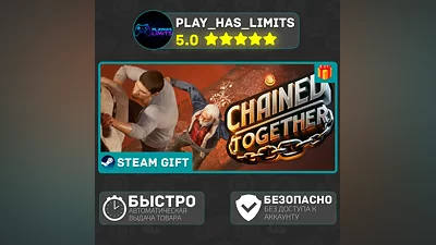 Chained Together *RU/BY/UA/СНГ/TR/AR Steam Auto