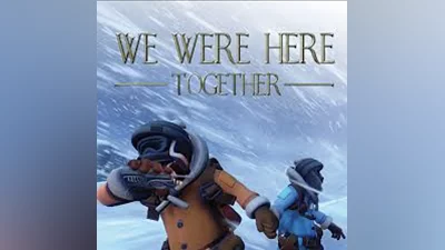 WE WERE HERE TOGETHER РУ+СНГ STEAM КЛЮЧ