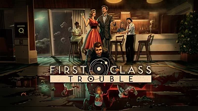 First Class Trouble (Steam)