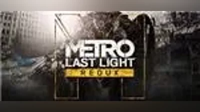 Metro: Last Light Redux / STEAM KEY / RU+CIS