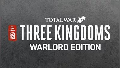 Total War: THREE KINGDOMS - Warlord Edition