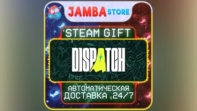 Dispatch | STEAM GIFT | RU - МИР | АВТО