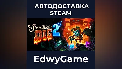 SteamWorld Dig 2