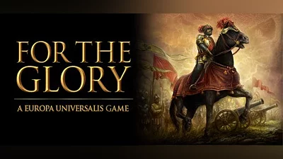For the Glory: A Europa Universalis Game