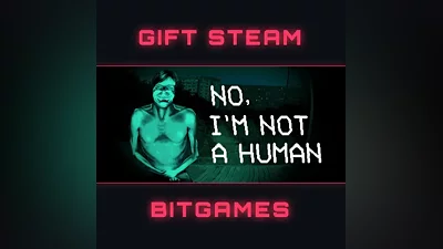 No, I'm not a Human МГНОВЕННАЯ ДОСТАВКА STEAM