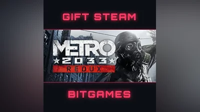 Metro 2033 Redux МГНОВЕННАЯ ДОСТАВКА STEAM