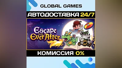 Escape from Ever After STEAM GIFT АВТО