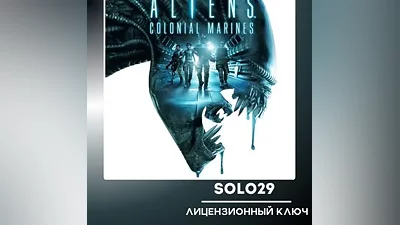 Aliens: Colonial Marines Steam Ключ РФ + Все Страны
