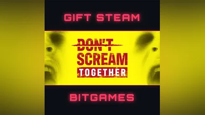 DON'T SCREAM TOGETHER МГНОВЕННАЯ ДОСТАВКА STEAM