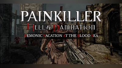 Painkiller Hell and Damnation Demonic Vacation at the Blood Sea DLC (PC) [Global] [Standard]