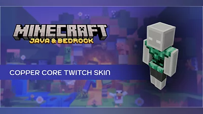 Minecraft Java and Bedrock Edition Copper Core Twitch Skin (Xbox Series) [Global] [Standard]