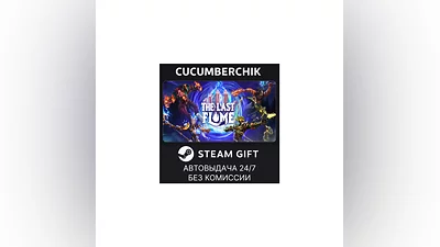 The Last Flame STEAM GIFT AUTO RU+МИР