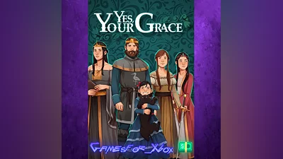 Yes, Your Grace XBOX