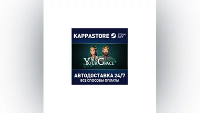 Yes, Your Grace | Steam Gift Россия