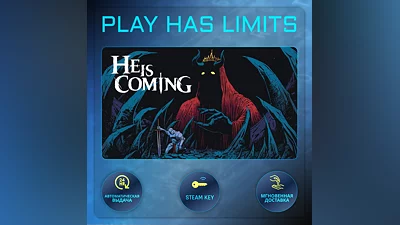 He is Coming КЛЮЧ STEAM Global + РФ