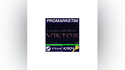 Loyalty and Blood: Viktor Origins Steam КЛЮЧ  GLOBAL