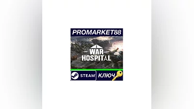 War Hospital Steam КЛЮЧ   GLOBAL