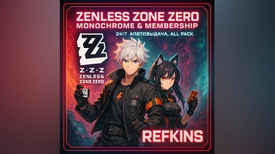 ZENLESS ZONE ZERO - МОНОХРОМЫ / ПОДПИСКА / ПАКИ | 24/7
