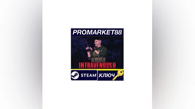 Intravenous 2 EU Steam КЛЮЧ   ЕВРОПА