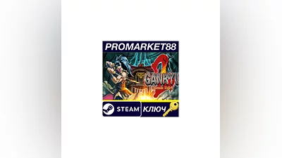 Ganryu 2 Steam КЛЮЧ   GLOBAL (NO TR)