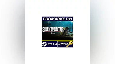 Silent Hunter 3 Steam КЛЮЧ GLOBAL