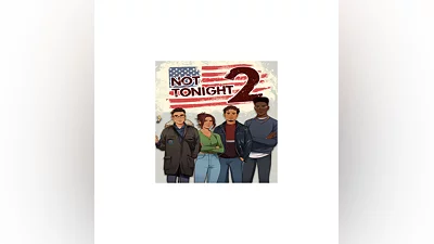 Not Tonight 2   EPIC GAMES   (PC)