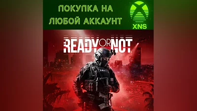 Ready or Not: Standart | Deluxe Edition  XBOX + PC