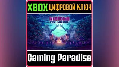 KINGDOM TWO CROWNS XBOX ONE/X|S КЛЮЧ